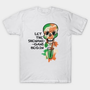 Shenanigans begin T-Shirt